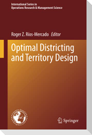 Optimal Districting and Territory Design