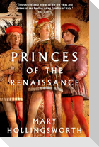 Princes of the Renaissance