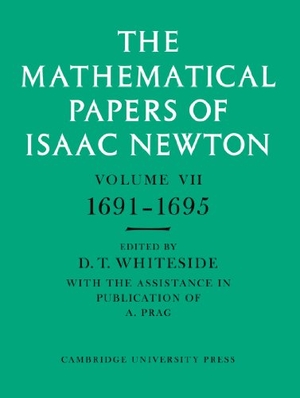 Newton, Isaac. The Mathematical Papers of Isaac Newton - Volume 7, 1691 1695. Cambridge University Press, 2008.