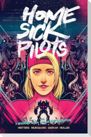 Home Sick Pilots Volume 2: I Wanna Be a Walking Weapon