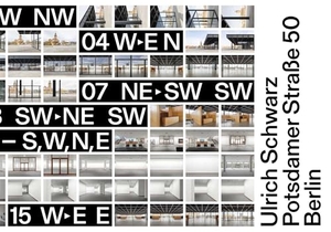 Ziegler, Ulf Erdmann. Ulrich Schwarz | Potsdamer Straße 50 Berlin. Hartmann Books, 2024.
