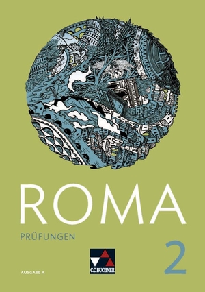 Thommel, Oliver / Rüden, Ricarda Isabel von et al. Roma A Prüfungen 2 - Zu den Lektionen 16-30. Buchner, C.C. Verlag, 2021.
