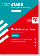 STARK Deutsch - Realschulabschluss 2027 BW - Prüfungsvorbereitung inkl. Basistraining