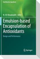 Emulsion¿based Encapsulation of Antioxidants