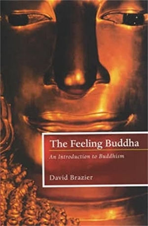 Brazier, David. The Feeling Buddha. Hachette UK Distribution, 2001.