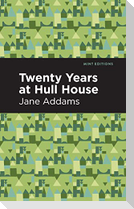 Twenty Years at Hull-House