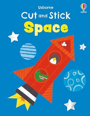 Greenwell, Jessica. Cut and Stick Space. Usborne Publishing Ltd, 2025.