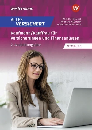 Demolt, Daniela / Albers, Florian et al. Alles versichert - Kaufmann/Kauffrau für Versicherungen und Finanzanlagen 2. Ausbildungsjahr Schulbuch. Westermann Berufl.Bildung, 2025.