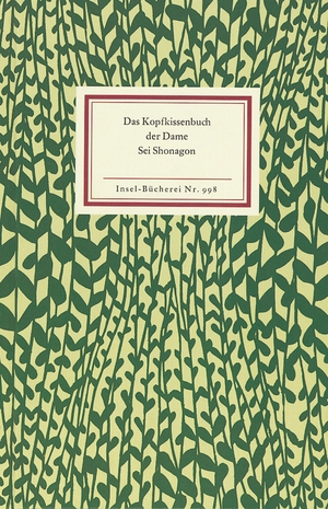 Sei Shonagon. Das Kopfkissenbuch der Dame Sei Shonagon. Insel Verlag GmbH, 1975.