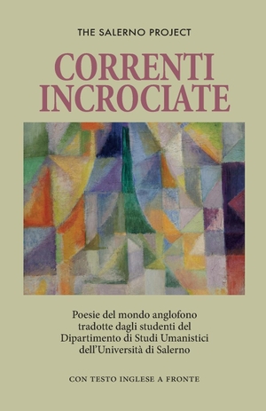 Barone, Linda / John Eliot (Hrsg.). Correnti Incrociate - Poesie del mondo anglofono. Mosaïque Press, 2021.