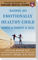 Raising an Emotionally Healthy Child When a Parent Is Sick