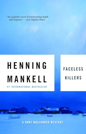 Mankell, Henning. Faceless Killers. Knopf Doubleday Publishing Group, 2003.