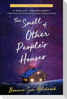 The Smell of Other People's Houses
