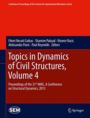 Catbas, Fikret Necati / Shamim Pakzad et al (Hrsg.). Topics in Dynamics of Civil Structures, Volume 4 - Proceedings of the 31st IMAC, A Conference on Structural Dynamics, 2013. Springer, 2013.