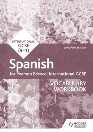 Barefoot, Simon. Pearson Edexcel International GCSE Spanish Vocabulary Workbook. Wayland, 2019.