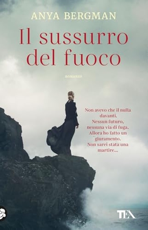 Bergman, Anya. Il sussurro del fuoco. TEA, 2025.