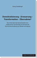 Demokratisierung - Erneuerung - Transformation - Übernahme?