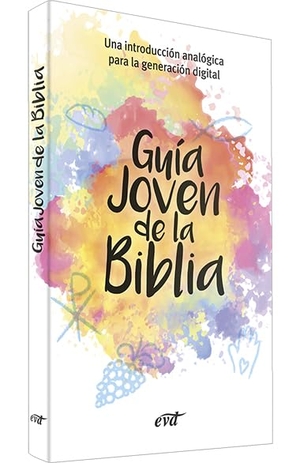 Desconocido. Guía joven de la Biblia : una introducción analógica para la generación digital. Editorial Verbo Divino, 2022.