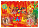 Love and Peace Liebe und Frieden (Wandkalender 2024 DIN A3 quer), CALVENDO Monatskalender