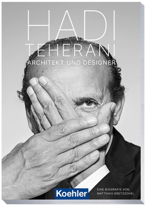 Gretzschel, Matthias. Hadi Teherani - Architekt und Designer. Koehlers Verlagsgesells., 2024.