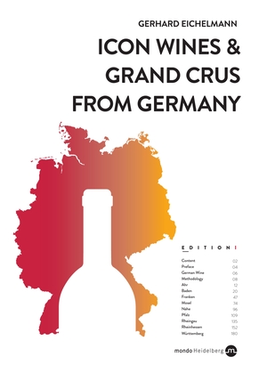 Eichelmann, Gerhard. Icon Wines and Grand Crus from Germany. Mondo Communications, 2024.