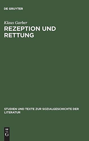 Garber, Klaus. Rezeption und Rettung - Drei Studien zu Walter Benjamin. De Gruyter, 1987.
