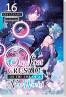 Our Last Crusade or the Rise of a New World, Vol. 16 (Light Novel)