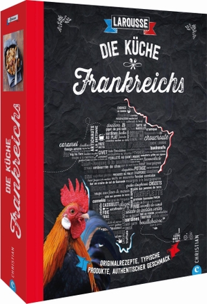 Larousse. Die Küche Frankreichs - Originalrezepte, typische Produkte, authentischer Geschmack. Christian Verlag GmbH, 2021.