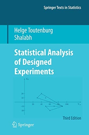 Toutenburg, Helge / Shalabh. Statistical Analysis of Designed Experiments, Third Edition. Springer, 2014.