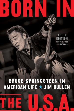Cullen, Jim. Born in the U.S.A. - Bruce Springsteen in American Life. Combined Academic Publ., 2024.