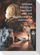 German Political Thought and the Discourse of Platonism