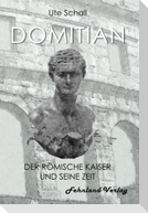 Domitian. Der römische Kaiser und seine Zeit