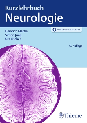 Mattle, Heinrich / Jung, Simon et al. Kurzlehrbuch Neurologie. Georg Thieme Verlag, 2026.