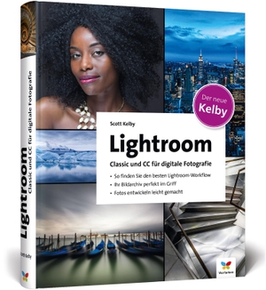 Kelby, Scott. Lightroom Classic und CC für digitale Fotografie. Vierfarben, 2018.
