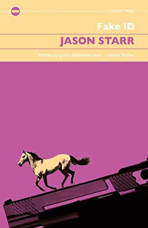 Starr, Jason. Fake I.D.. Bedford Square Publishers, 2015.
