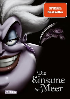 Valentino, Serena / Walt Disney. Disney - Villains 3: Die Einsame im Meer - Das Märchen von der Meerjungfrau Arielle. Carlsen Verlag GmbH, 2019.