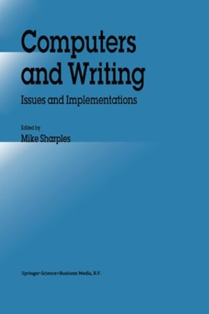 Sharples, M. (Hrsg.). Computers and Writing - Issues and Implementations. Springer Netherlands, 2012.