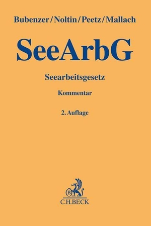 Bubenzer, Christian / Noltin, Jörg et al. Seearbeitsgesetz. C.H. Beck, 2023.