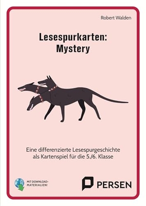 Walden, Robert. Lesespurkarten: Mystery - Eine differenzierte Lesespurgeschichte als Kartenspiel für die 5./6. Klasse. Persen Verlag i.d. AAP, 2026.