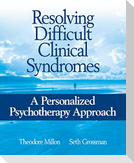 Resolving Difficult Clinical Syndromes