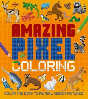 Crisp. Amazing Pixel Coloring - Color the Dots to Reveal Hidden Pictures!. Arcturus Publishing, 2024.