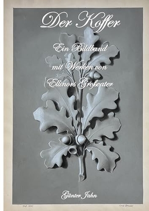 Jahn, Günter. Der Koffer - Ein Bildband mit Werken von Ellinors Großvater. BoD - Books on Demand, 2024.