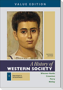 A History of Western Society, Value Edition, Volume 1