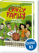 Crazy Family (Band 5) - Die Hackebarts rocken die Schule
