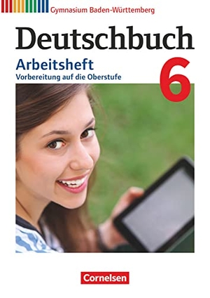 Fingerhut, Armin / Fischer, Christoph et al. Deutschbuch Gymnasium Band 6: 10. Schuljahr - Baden-Württemberg - Arbeitsheft mit Lösungen. Cornelsen Verlag GmbH, 2017.
