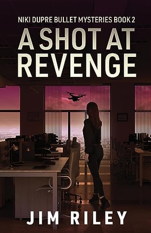 Riley, Jim. A Shot at Revenge. Next Chapter, 2023.