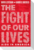 The Fight of Our Lives: AIDS in America