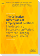 The Collective Dimensions of Employment Relations