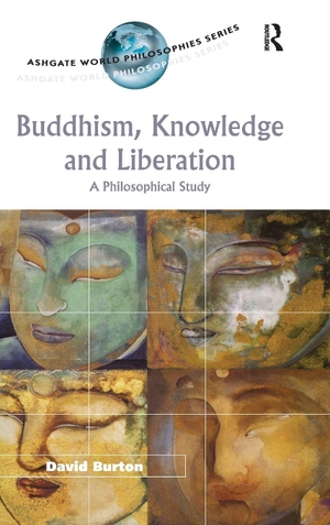 Burton, David. Buddhism, Knowledge and Liberation - A Philosophical Study. Taylor & Francis Ltd (Sales), 2004.