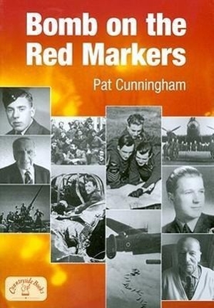 Cunningham, Pat. Bomb on the Red Markers: Memories of Bomber Operations. COUNTRYSIDE BOOKS, 2010.